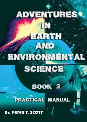Adventures in Earth and Environmental Science Book 2 Practical Manual Scott Buch