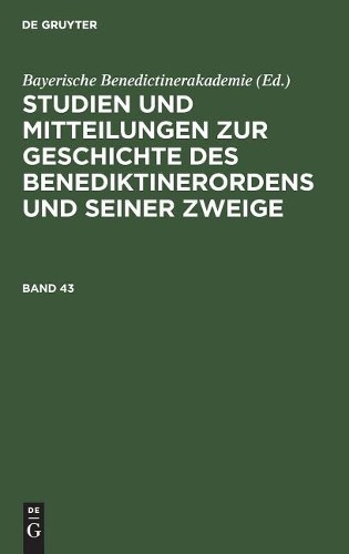 Studien Und Mitteilungen Zur Geschichte Des Benediktinerordens Und Se (Hardback)