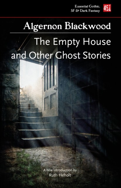 Empty House & Other Ghost Stories