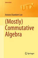 (Mostly) Commutative Algebra Antoine Chambert-Loir