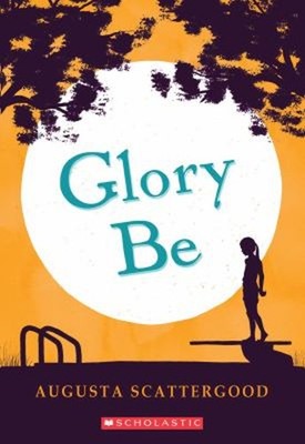 Glory Be Paperback Augusta Scattergood