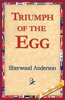 Sherwood Anderson | Triumph Of The Egg | Taschenbuch | Englisch (2005)