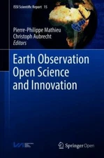 Earth Observation, Open Science and Innovation, Hardcover by Mathieu, Pierre-...