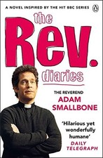 The Rev Diaries By Reverend Adam Smallbone. 9781405913683