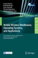 Mobile Wireless Middleware, Operating Systems, and A[...] | Buch | 9783642366598