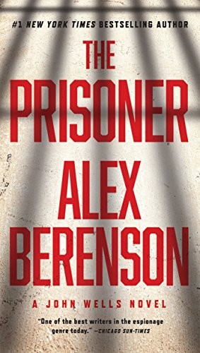 The Prisoner (John Wells Novel),Alex Berenson