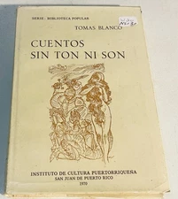 Cuentos sin ton ni son – Tomás Blanco – ICPR 1970 – Biblioteca Popular – Puert..