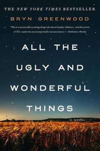 All the Ugly and Wonderful Things: A Novel by Bryn Greenwood (English) Paperback - Afbeelding 1 van 1