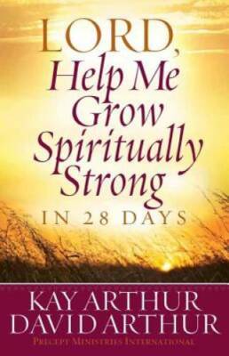 Lord, Help Me Grow Spiritually Strong in 28 Days - Paperback - GOOD