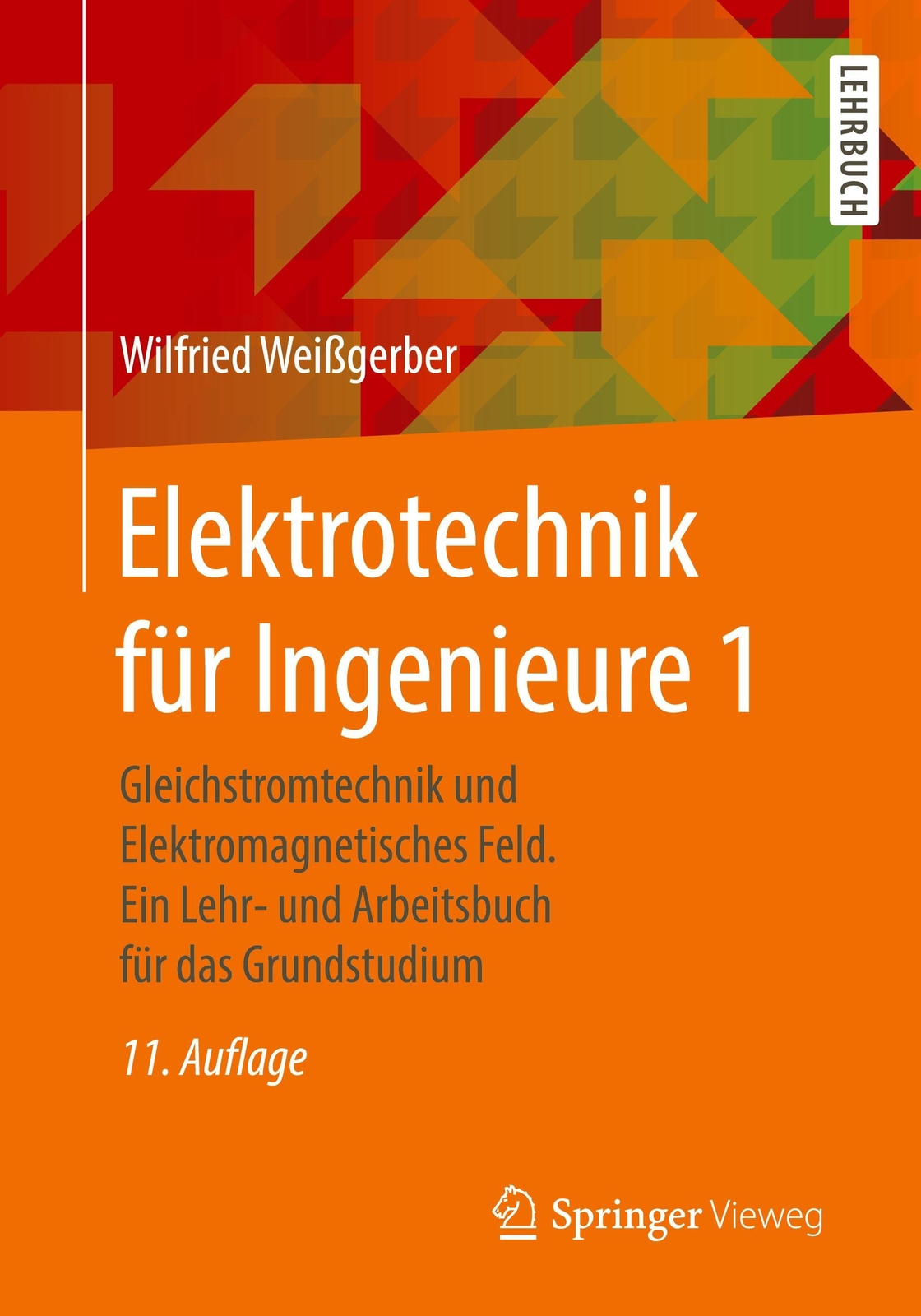 Thumbnail - Elektrotechnik Für Ingenieure 1 | Wilfried Weißgerber | Deutsch |
