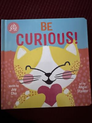 Be Curious (an Oh Joy! Book) by Joy Cho (2020, Children's Board Books)