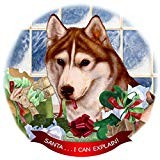 Siberian Husky Red/White Brown Eyes Porcelain Ornament 'Santa. I Can Explain!'
