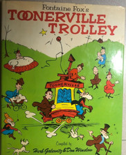 TOONERVILLE TROLLEY Fontaine Fox comic strips 1972 Weathervane hardcover book