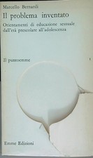 IL PROBLEMA INVENTATO BERNARDI MARCELLO EMME EDIZIONI 1971 IL PUNTOEMME