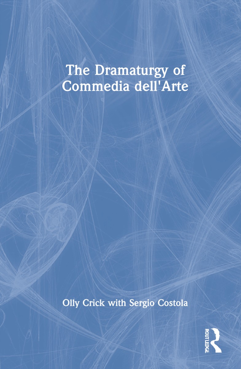 Dramaturgy of Commedia dell'Arte