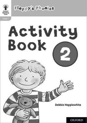 Oxford Reading Tree: Floppy's Phonics: Activity Book 2 by Roderick Hunt (English
