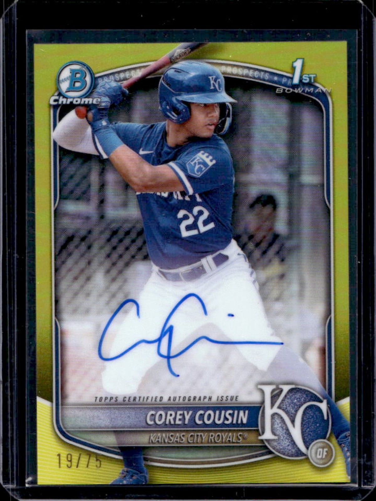 2025 Bowman Chrome Corey Cousin Auto Yellow Refractor 1st #19/75 Royals