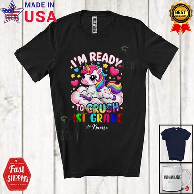 Ready To Crush 1st Grade; First Day Of School Unicorn Custom Name Students Shirt