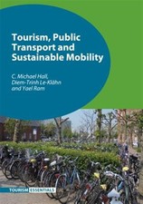 Tourism, Public Transport and Sustainable Mobility, Hardcover by Hall, C. Mic...