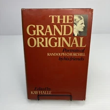 The Grand Original Portraits of Randolph Churchill by His Friends Kay Halle 1971
