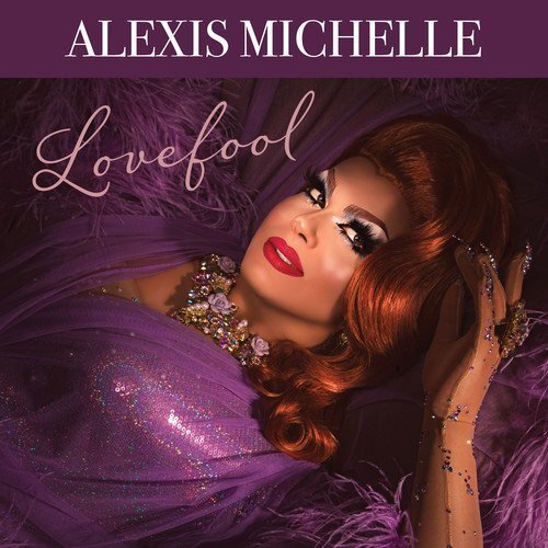 Alexis Michelle Lovefool (CD)