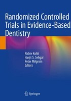 Randomized Controlled Trials In Evidence-Based Dentistry Richie Kohli