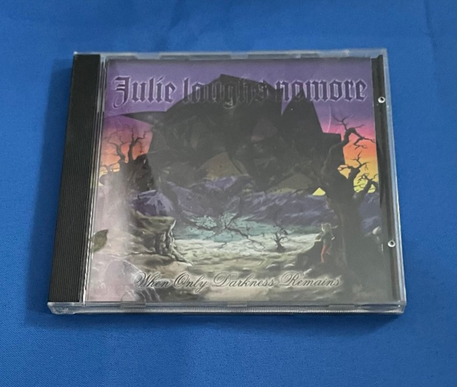 Julie Laughs Nomore- When Only Darkness Remains CD  Album