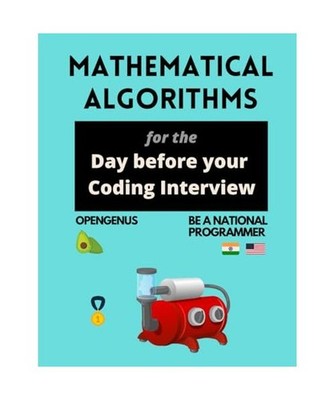 Mathematical Algorithms for the day before your coding interview 