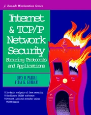 INTERNET & TCP/IP NETWORK SECURITY By Uday O. Pabrai & Vijay K. Gurbani *VG+*