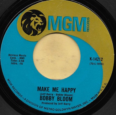 Bobby Bloom - Make Me Happy / This Thing I've Gotten Into (7'', Styrene)