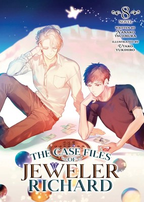 The Case Files of Jeweler Richard (Light Novel) Vol. 8 | Nanako Tsujimura | Buch