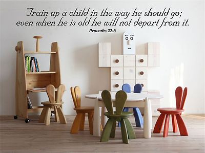 Train up a child in the way he should go. Proverbs 22:6 CUSTOM childerns wallart