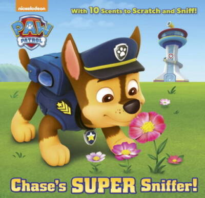 Chase's Super Sniffer! (PAW Patrol) (Scratch-and-Sniff Book) - Hardcover - GOOD