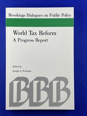 World Tax Reform : A Progress Report Paperback Joseph A. Pechman