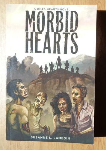 Morbid Hearts, A dead Hearts Novel, Susanne L Lambdin, Signed zombie - Imagen 1 de 2