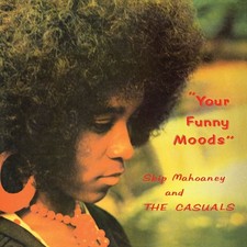 SKIP MAHONEY & THE CASUALS YOUR FUNNY MOODS NEW LP