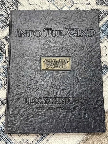 RARE WW2 WWII Military US Navy USN Into the Wind USS Yorktown CV 10 Cruise Book