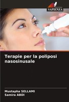 Mustapha Sellami (U. A.) | Terapie Per La Poliposi Nasosinusale | Taschenbuch