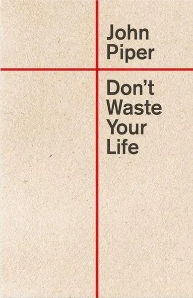 Don't Waste Your Life | John Piper | Englisch | Taschenbuch | 2023-image