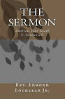 The Sermon by Rev Edmond Locklear Jr (Paperback / softback, 2008)