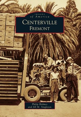 NEW Arcadia Publishing Centerville, Fremont, CA 9780738581774 Images of America