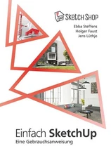 Ebba Steffens Jens Lüthje Einfach SketchUp - Eine Gebra (Paperback) (UK IMPORT)