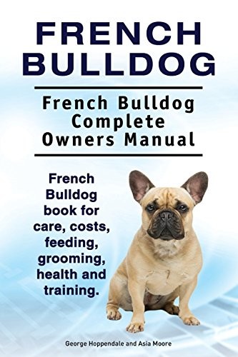 French Bulldog. French Bulldog Complete Owners . Hoppendale, Moore<|