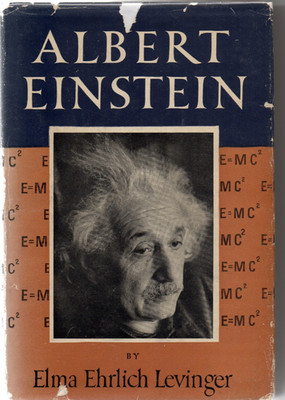 ALBERT EINSTEIN  by Elam Ehrlich Levinger   Messner Biography Series  dj