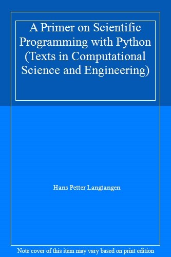 A Primer on Scientific Programming with Python (Texts in Comput .9783642549588 - Picture 1 of 1