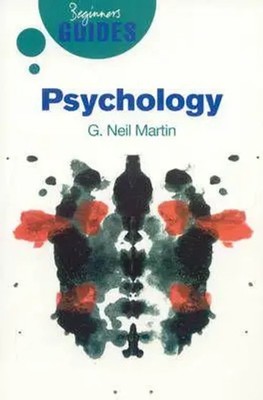 Psychology | A Beginner's Guide | G. Neil Martin | Englisch | Taschenbuch | 2008