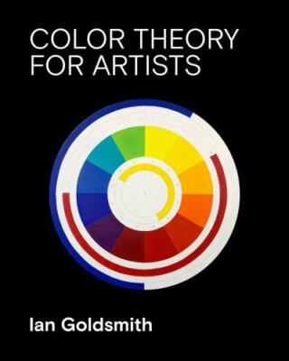 Color Theory for Artists: Everything you need to know about working with colour