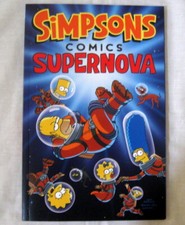 SIMPSONS COMICS SUPERNOVA BY MATT GROENING 2013 PAPERBACK FIRST EDITION