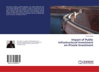 Evans Okisai | Impact Of Public Infrastructural Investment On Private Investment