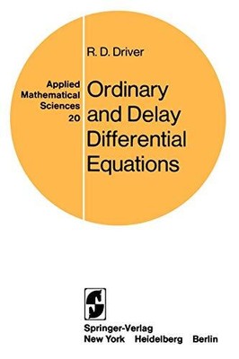 Ordinary and Delay Differential Equat..., Driver, R. D.